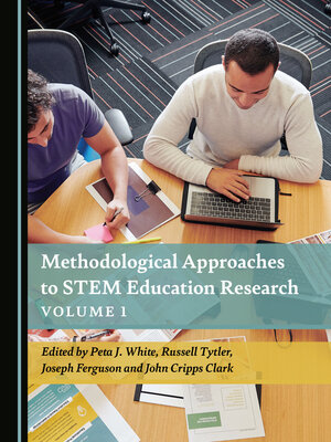 cover image of Methodological Approaches to STEM Education Research Volume 1